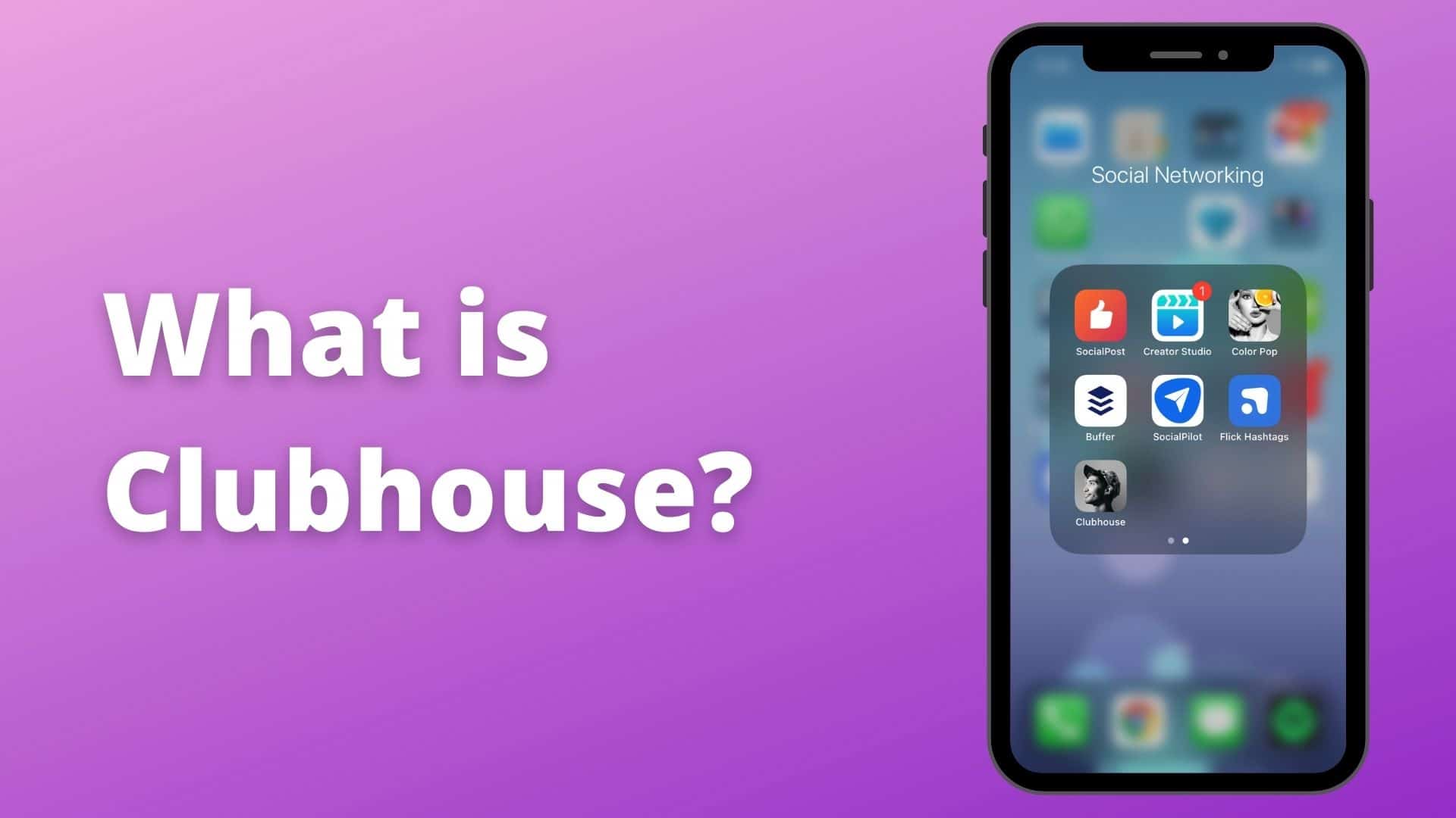 What is Clubhouse? The Newest Social Media Network